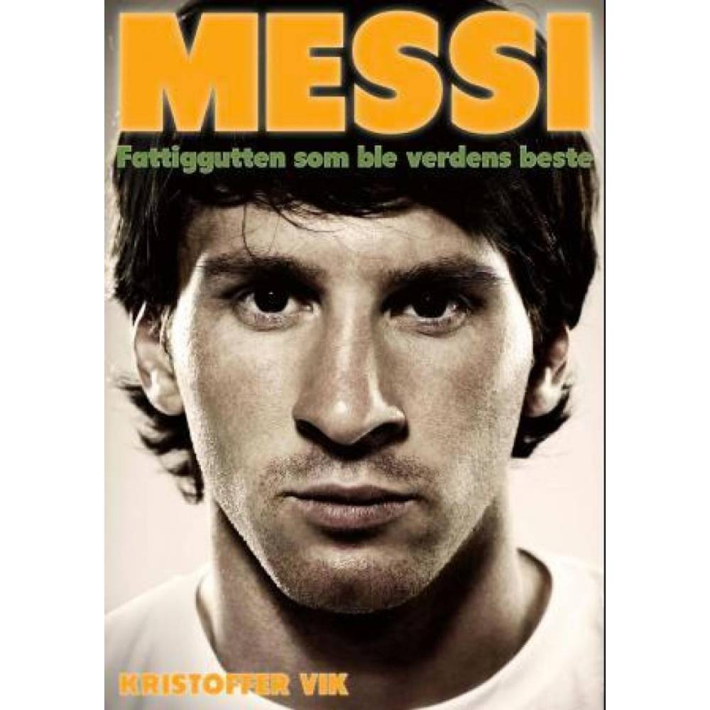 Messi - Fattiggutten som ble verdens beste - Bok